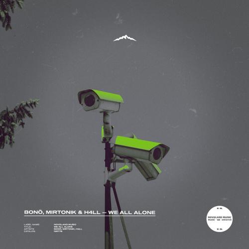 bonö, mirtonik, H4LL - We All Alone