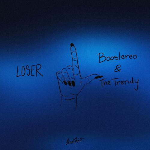 Boostereo feat. The Trendy - Loser