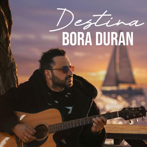 Bora Duran - Destina