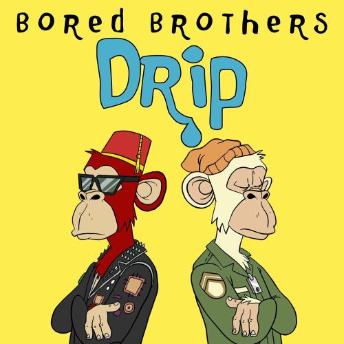 Bored Brothers & BLEU - DRIP