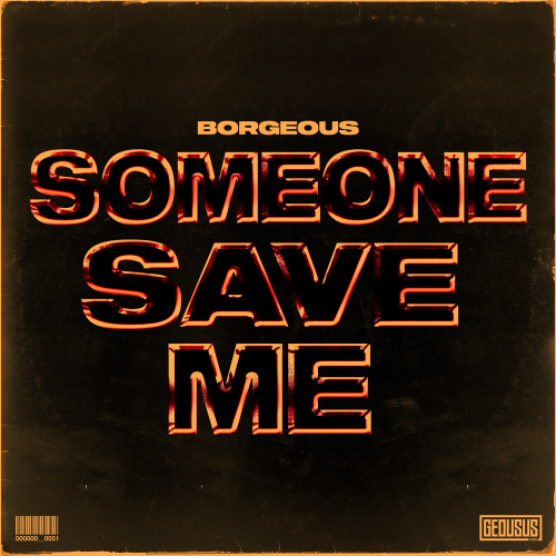 Borgeous - Someone Save Me