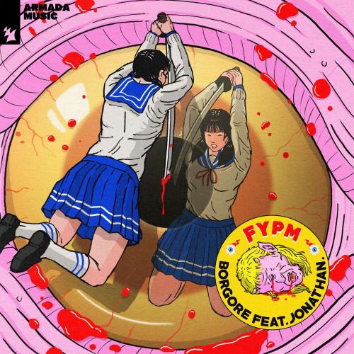 Borgore feat. Jonathan. - FYPM