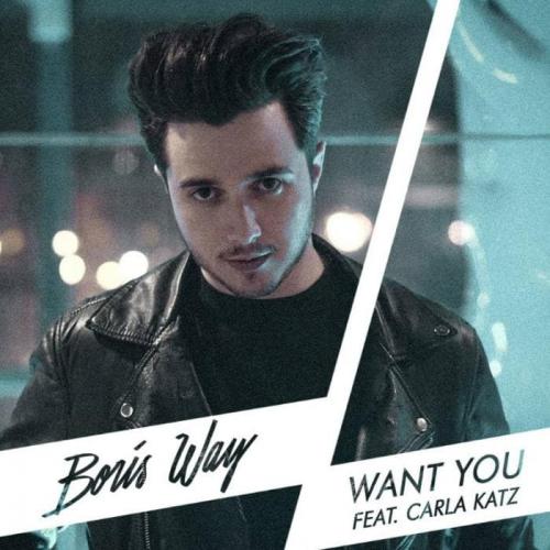 Boris Way feat. Carla Katz - Want You (feat. Carla Katz)