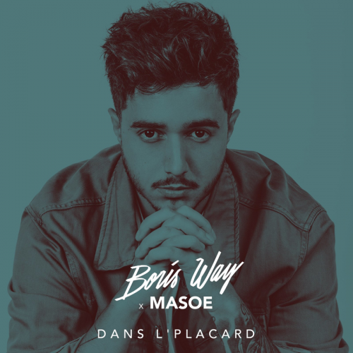 Boris Way feat. Masoe - Dans l'placard