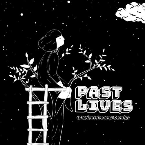 BØRNS - Past Lives (Sapientdreams Remix)