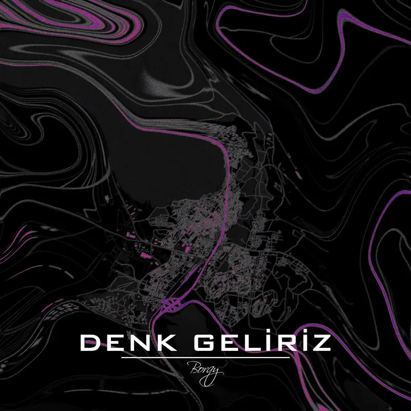 Denk Geliriz - Borqy