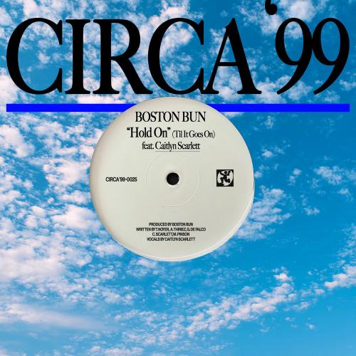 Boston Bun & Caitlyn Scarlett - Hold On (Til It Goes On)