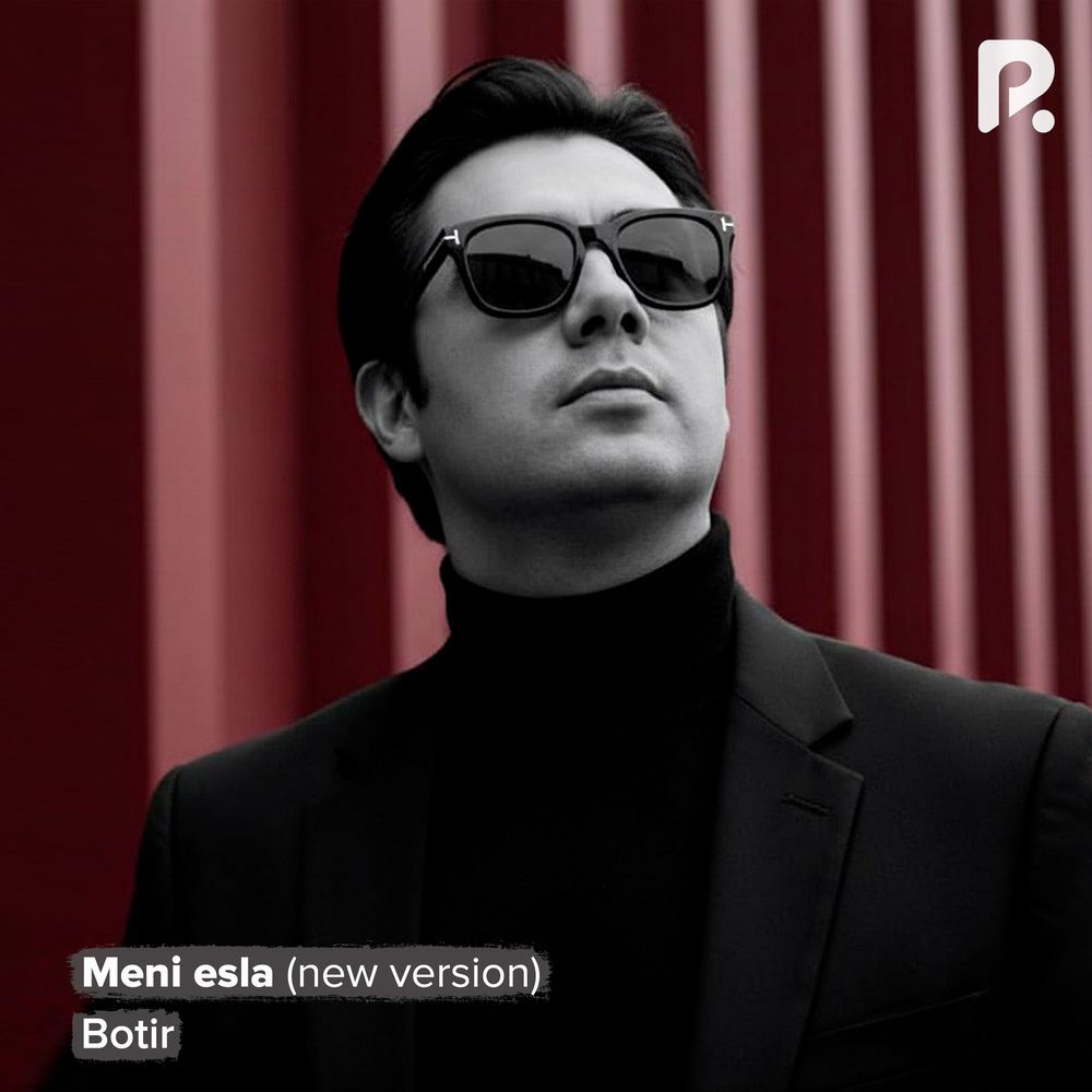 Meni Esla (New Version) - Botir