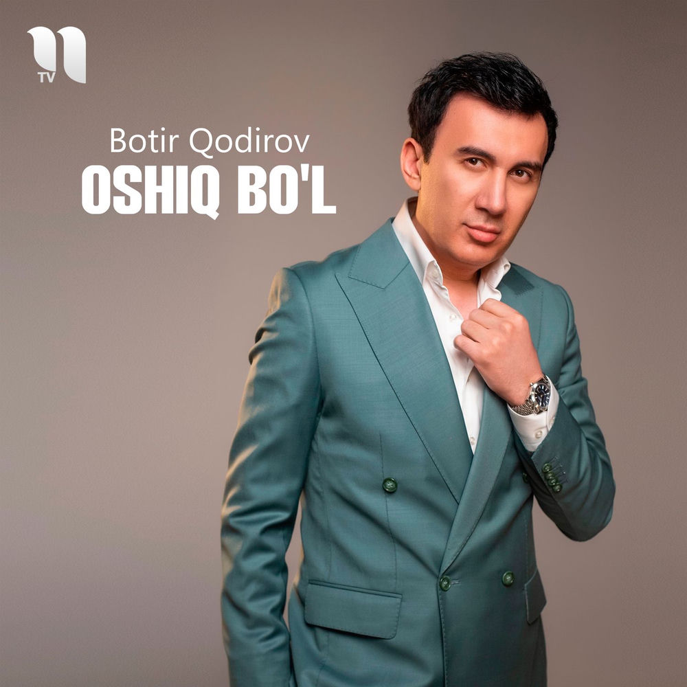Botir Qodirov - Oshiq Bo'l