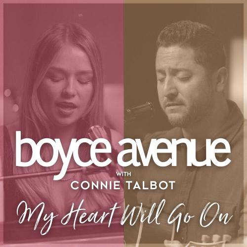 Boyce Avenue, Connie Talbot - My Heart Will Go On