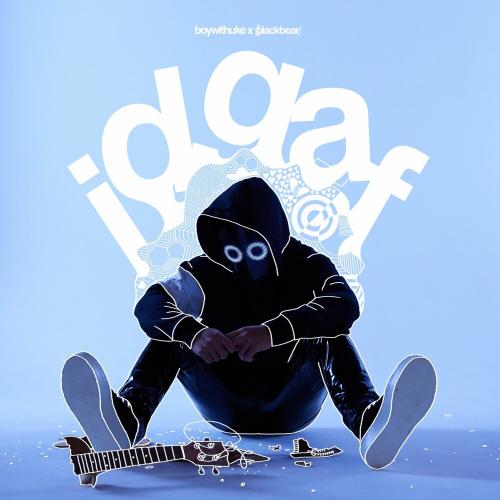 BoyWithUke feat. Blackbear - Idgaf
