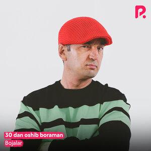 Божалар - 30 dan oshib boraman