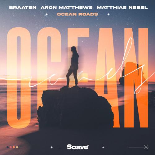 Braaten, Aron Matthews, Matthias Nebel - Ocean Roads