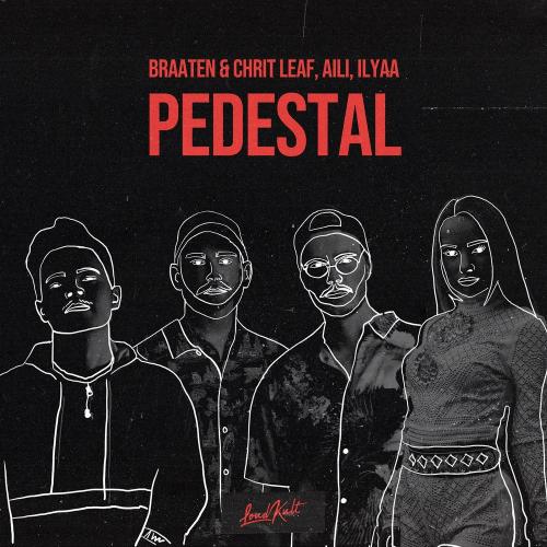 Braaten & Chrit Leaf, Aili & Ilyaa - Pedestal