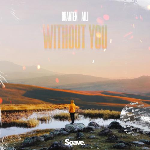 Without You - Braaten feat. Aili