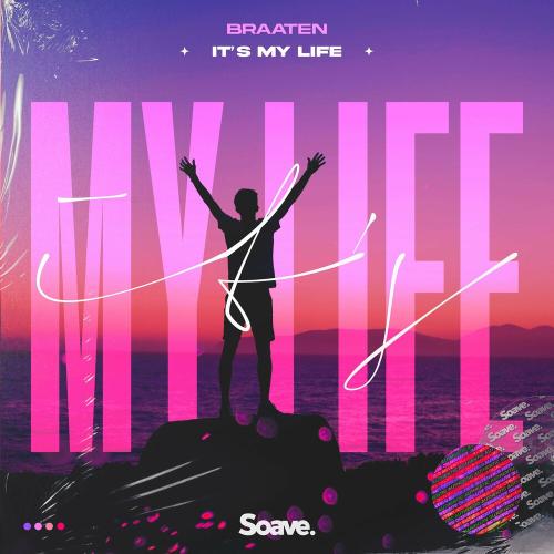 Braaten - It Is My Life