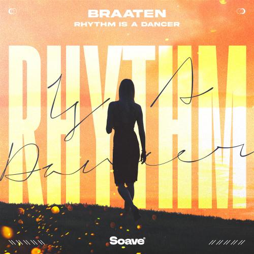 Rhythm Is a Dancer - Braaten