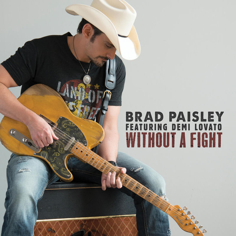 Without A Fight (Feat. Demi Lovato) - Brad Paisley feat. Demi Lovato