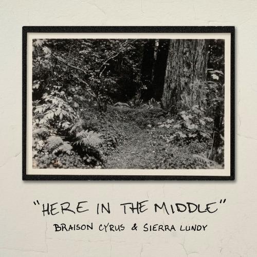 Braison Cyrus & Sierra Lundy - Here In The Middle