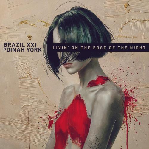 Brazil XXI & Dinah York - Livin' on the Edge of the Night