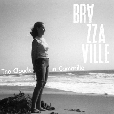 The Clouds in Camarillo - Brazzaville