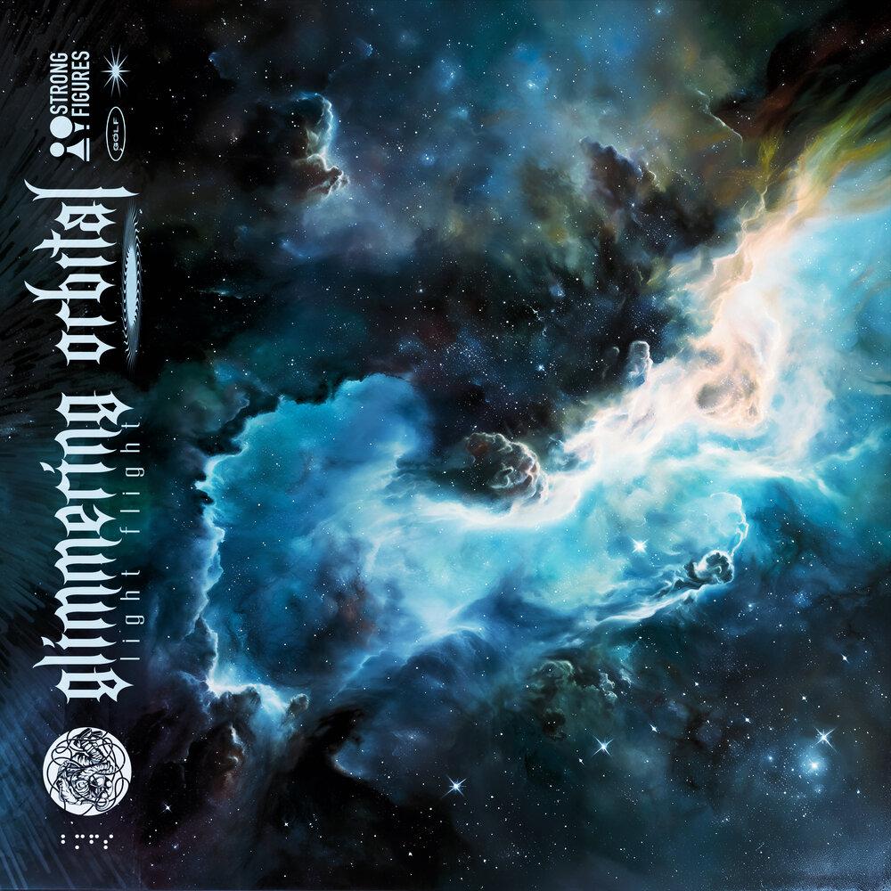 Glimmering Orbital Light Flight - Break My Fucking Sky, StrongFigures