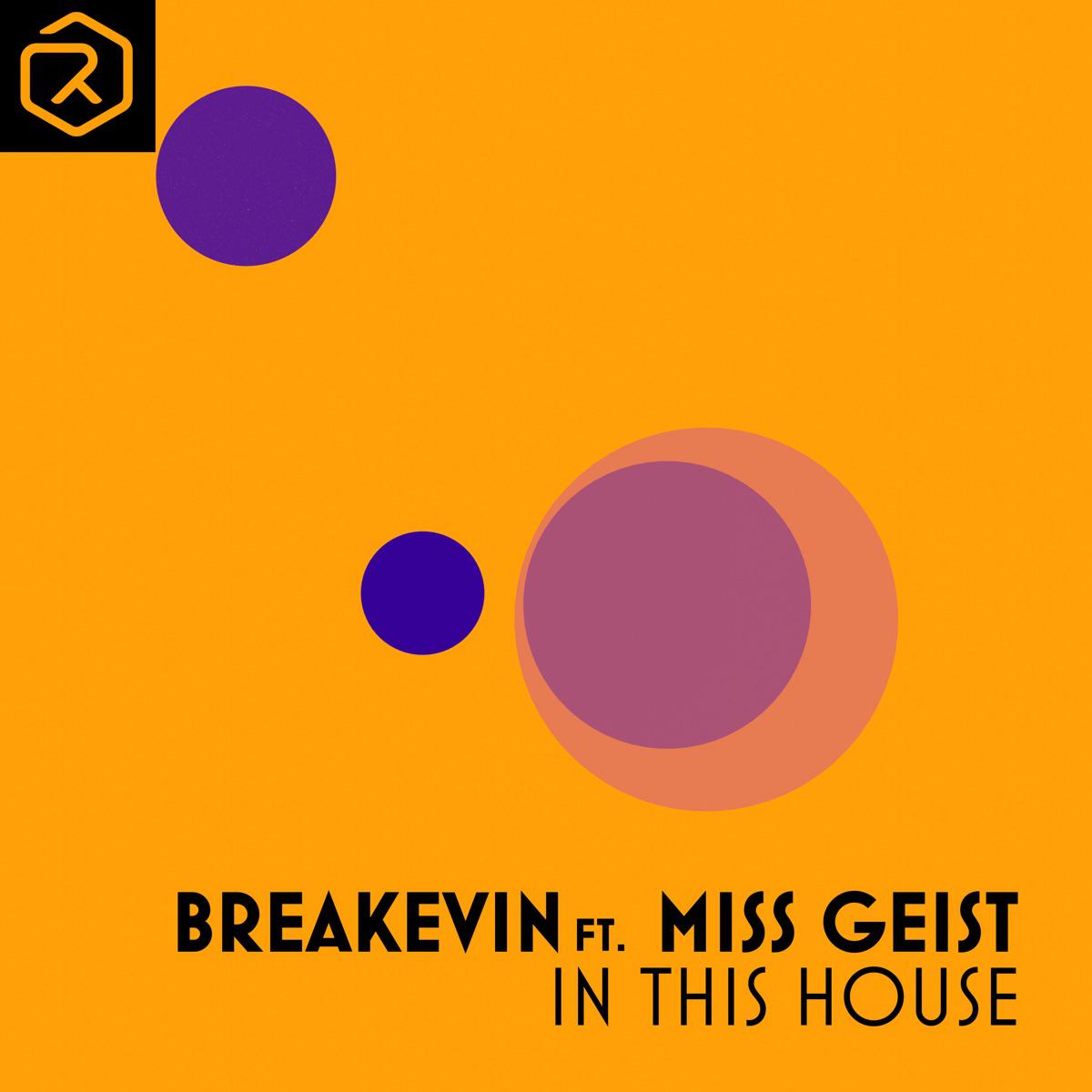 In This House (feat. Miss Geist) - BreaKevin