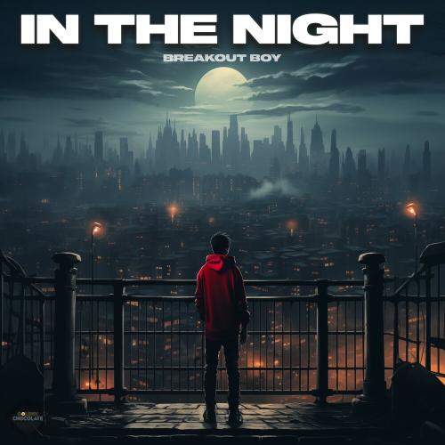 Breakout Boy - In the Night