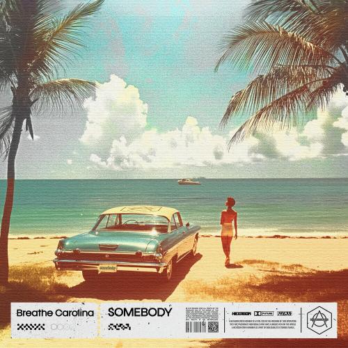 Breathe Carolina - Somebody