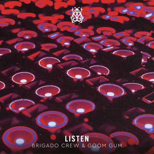Brigado Crew & Goom Gum - Listen