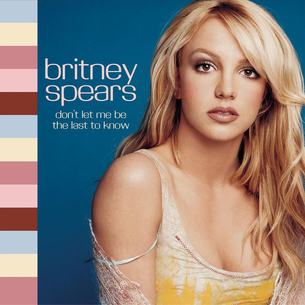 Don't Let Me Be The Last To Know (Instrumental) - Britney Spears