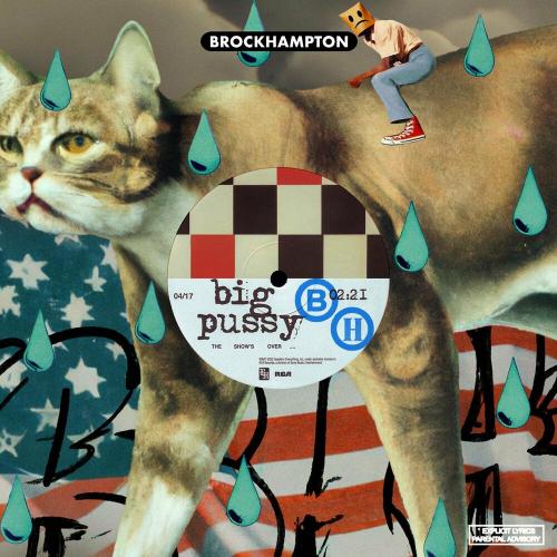 Brockhampton - Big Pussy