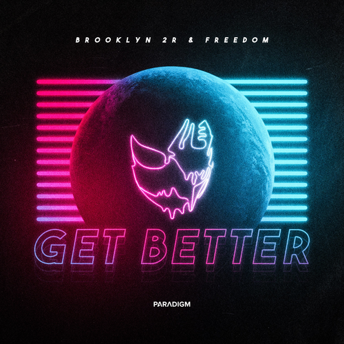 Get Better - Brooklyn 2r & Freedom
