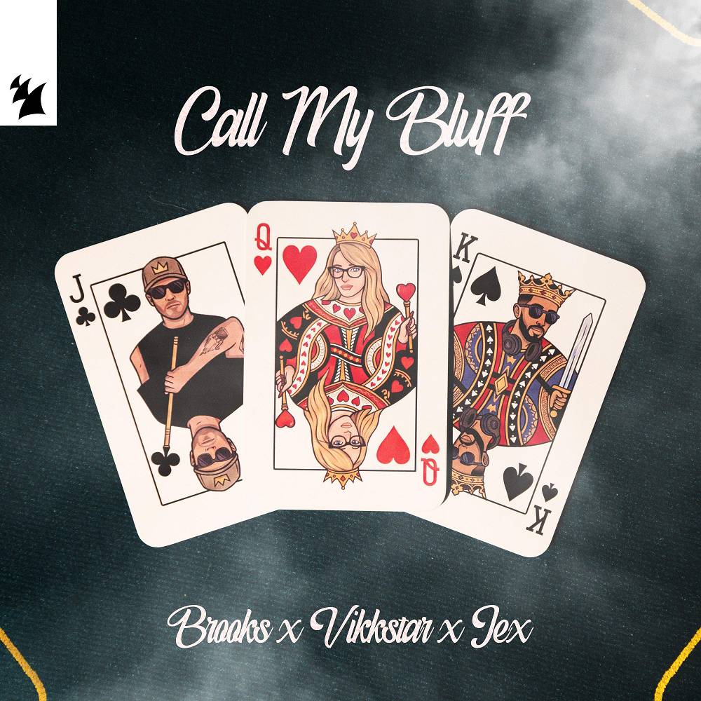 Call My Bluff (Extended Mix) - Brooks & Vikkstar & Jex