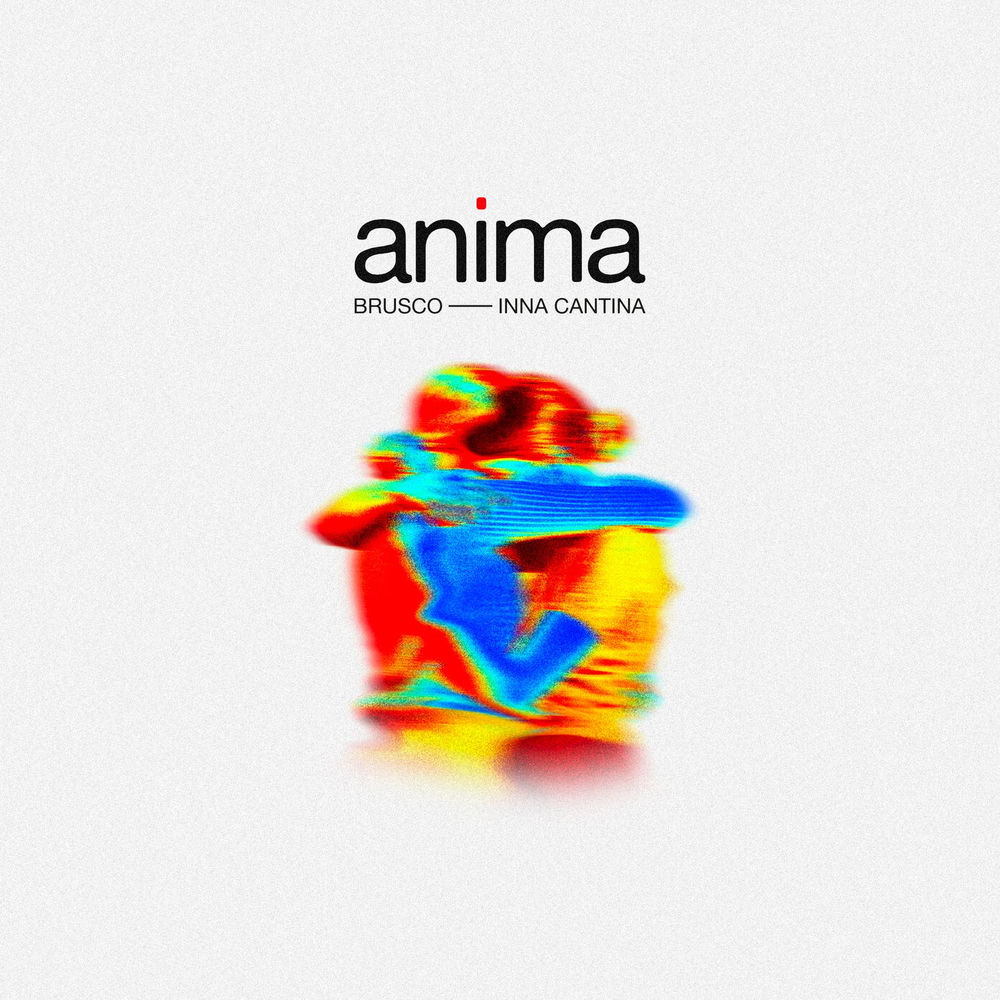 Brusco & Inna Cantina - Anima