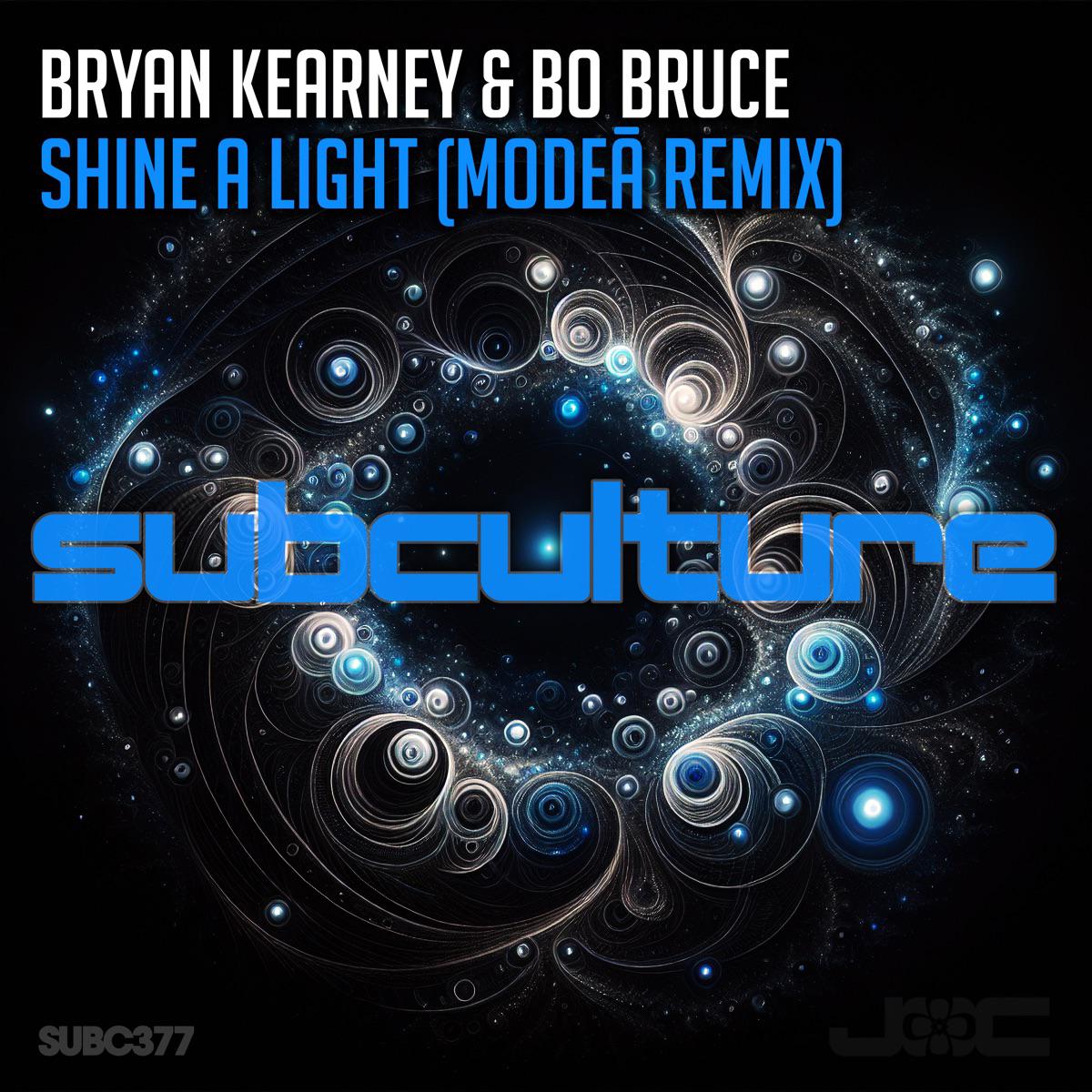 Shine a Light (Modeā Remix) - Bryan Kearney & Bo Bruce