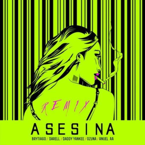 Brytiago & Daddy Yankee & Ozuna & Darell & Anuel Aa - Asesina (Remix)