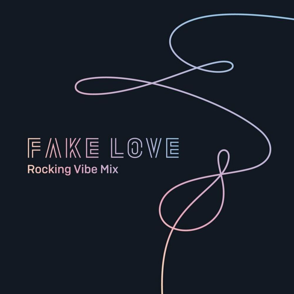 Fake Love (Rocking Vibe Mix) - BTS