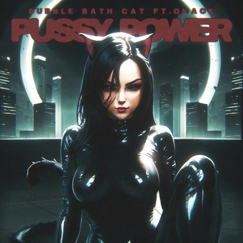 Pussy Power - Bubble Bath Cat feat. Оклок