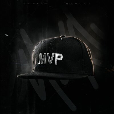 MVP - Bublik, МА$СОТ