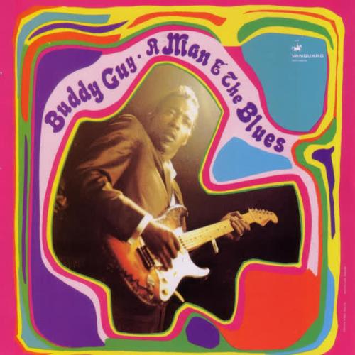 Buddy Guy - A Man And The Blues