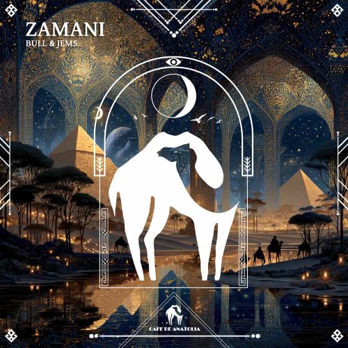 Bull & Jems & Cafe De Anatolia - Zamani