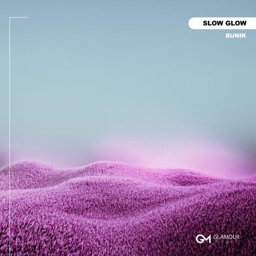 Bunik - Slow Glow