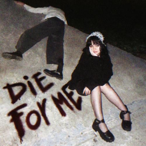 Die For Me - Bunnystuff