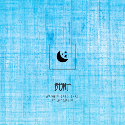 Nights Like That - BUNT. feat. Georgia Ku