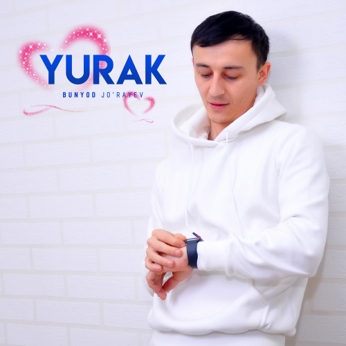 Bunyod Jo'rayev - Yurak