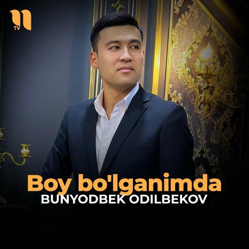 Boy Bo'lganimda - Bunyodbek Odilbekov