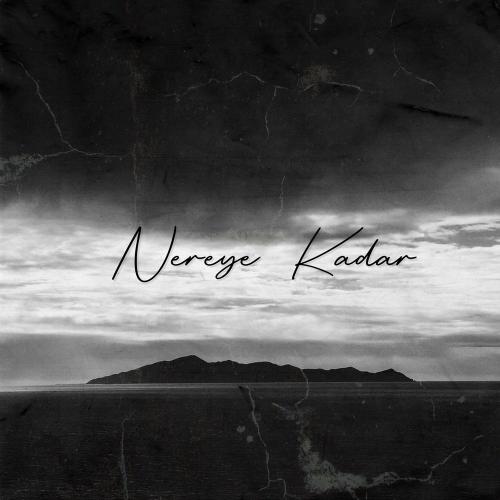 BURAK ALKIN - Nereye Kadar