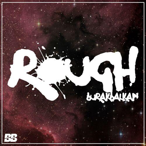 Burak Balkan - Rough