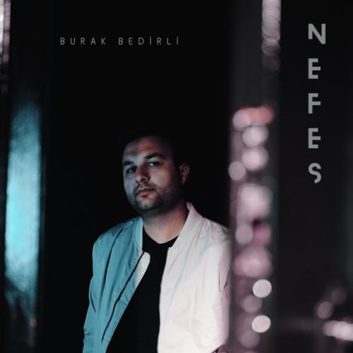 Nefes - Burak Bedirli